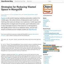 Strategies for Reducing Wasted Space in MongoDB ObjectRocket Blog