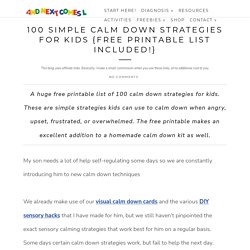 100 Simple Calm Down Strategies for Kids {Free Printable List Included!}