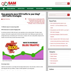 How generate more SEO traffic to your blog? – SEO traffic Strategies – Blog-SamWebSolution