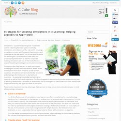 Strategies for Creating Simulations in e-Learning: Helping Learners to Apply More
