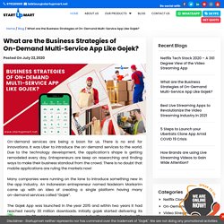 Business Strategies of On-Demand Multi-Service App Like Gojek