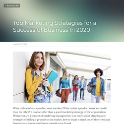 Top Marketing Strategies for a Successful Business In 2020