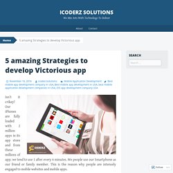 5 amazing Strategies to develop Victorious app