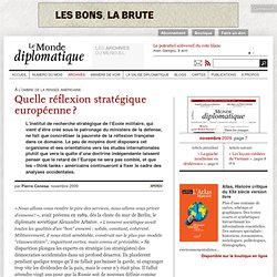 Quelle réflexion stratégique européenne ?, par Pierre Conesa (Le
