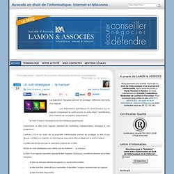 Un outil stratégique … la marque! « Bernard Lamon – Avocat spécialiste en droit de l’informatique et des télécommunications