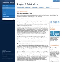 How strategists lead - McKinsey Quarterly - Strategy - Strategic Thinking