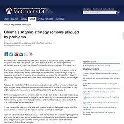 Obama's Afghan strategy remains plagued by problems