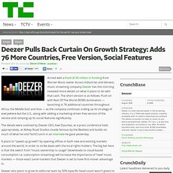 Deezer Pulls Back Curtain On Growth Strategy: Adds 76 More Countries, Free Version, Social Features