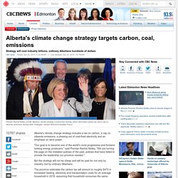 Alberta's climate change strategy targets carbon, coal, emissions - Edmonton