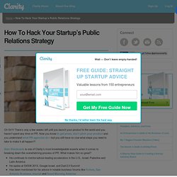 How To Hack Your Startup’s PR Strategy