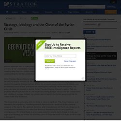 Strategy, Ideology and the Close of the Syrian Crisis