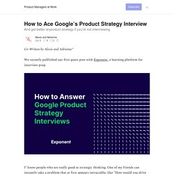 How to Ace Google’s Product Strategy Interview - Product Managers at Work