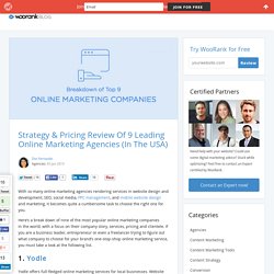 Strategy & Pricing Review Of 9 Leading Online Marketing Agencies (In The USA)