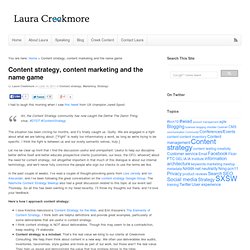 Content strategy, content marketing and the name game « Laura Creekmore