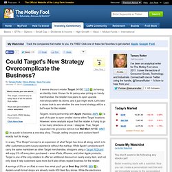 Could Target's New Strategy Overcomplicate the Business? (TGT)