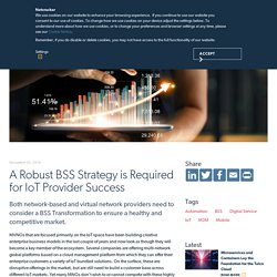 A Robust BSS Strategy is Required for IoT Provider Success