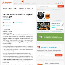 So You Want To Write A Digital Strategy?
