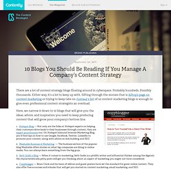 10 Blogs You Should Be Reading If You Manage A Company’s Content Strategy