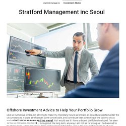 Investment Advice - stratfordmanagekorea.simplesite.com