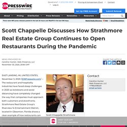 Scott Chappelle Discusses How Strathmore Real Estate Group Continues to Open Restaurants During the Pandemic