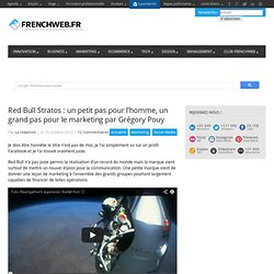 Red Bull Stratos : un petit pas pour l’homme, un grand pas pour le marketing 
