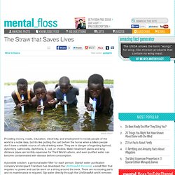 mental_floss Blog & The Straw that Saves Lives