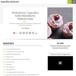 Strawberry Cupcakes with Strawberry Buttercream and more delicio