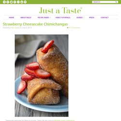 Strawberry Cheesecake Chimichangas Recipe