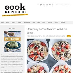 Strawberry Coconut Muffins With Chia Seeds