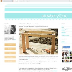 Home Decor: Vintage Desk/Table How-to