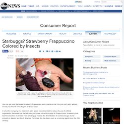 Starbuggs? Strawberry Frappuccino Colored by Insects