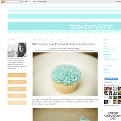DIY Tuesday: Easy Frosting Technique for Cupcakes!