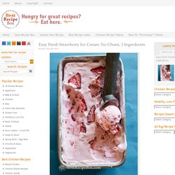 Easy Strawberry Ice Cream Recipe: No Churn, 3-Ingredients — Best Recipe Box