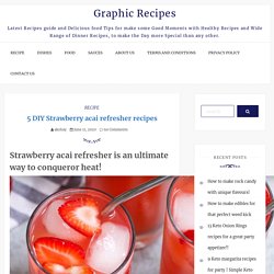 5 DIY Strawberry acai refresher recipes - Graphic Recipes