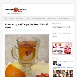 Strawberry and Tangerine Fruit Infused Water