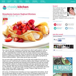 Cheeky Kitchen & Strawberry-Lemon Yoghurt Blintzes