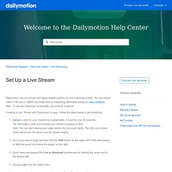 Set Up a Live Stream – Dailymotion Support