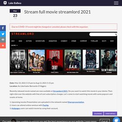 Stream full movie streamlord 2021