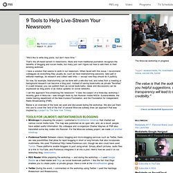 9 Tools to Help Live-Stream Your Newsroom