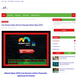 Live Stream online Job Free Channels Miami Open 2019