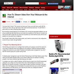 How To: Stream Video from Your Webcam to the Internet - Page 1