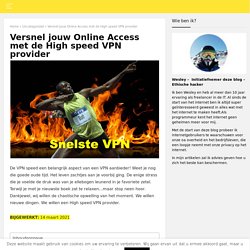 Super snel streamen met een snelle VPN aanbieder