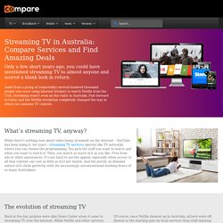 Streaming TV in Australia: Compare Services and Find Amazing Deals!