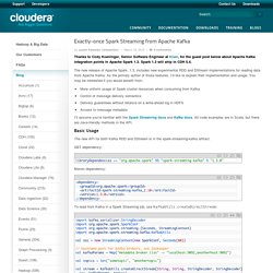 Exactly-once Spark Streaming from Apache Kafka