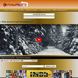 » Grand froid, film streaming vf Complet et GRATUIT