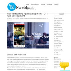Video Streaming App Development – OTT App Development