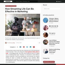 How Streaming Life Can Be Effective in Marketing