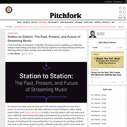 Cover Story: Station to Station: The Past, Present, and Future of Streaming Music