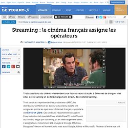 High-Tech : Streaming : le cinéma français assigne les opérateurs