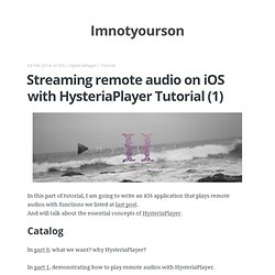 Streaming remote audio on iOS with HysteriaPlayer Tutorial (1)